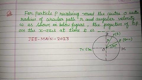For particle P revolving round the centre O with radius of circular path.. | jee mains physics