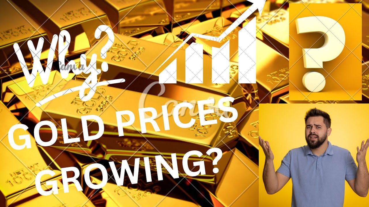 why Gold price is growing ? [ क्यों बढ़ रही है सोने की कीमत ? ] - YouTube