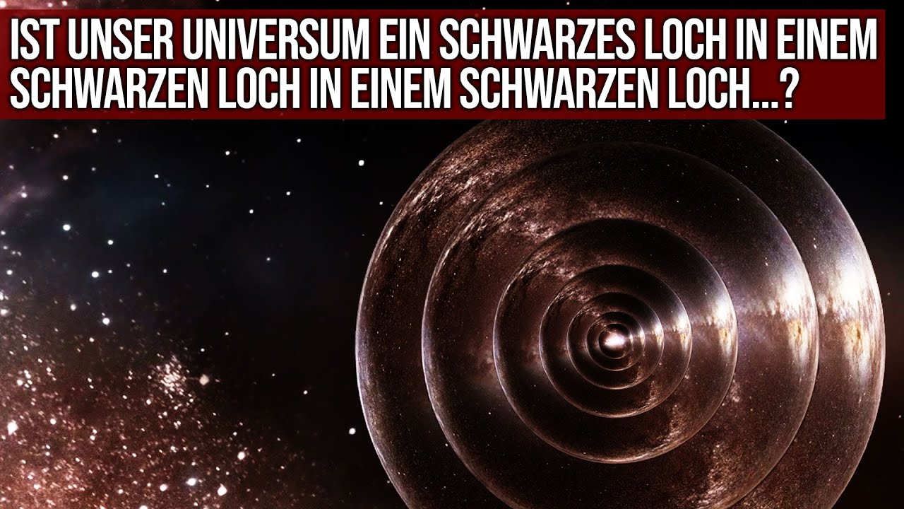 ⁣Ist das Universum ein schwarzes Loch in einem schwarzen Loch in einem schwarzen Loch...?