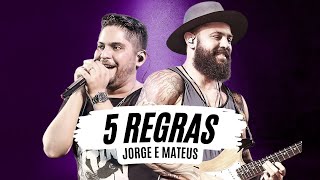 5 Regras - Jorge e Mateus (Letra) - Jorge e Mateus - 5 Regras ( Com Letra)