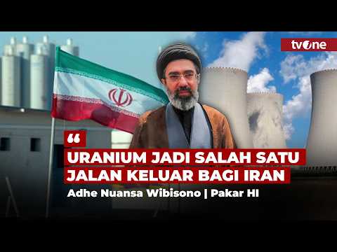 Diincar Trump! Ini Pengaruh Penting Uranium Bagi Eksistensi Iran | tvOne