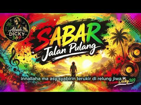 SABAR Jalan Pulang @BahDicky369