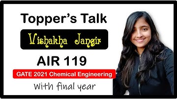 GATE 2021 Topper | Vishakha Jangir | AIR - 119 | Chemical Engineering