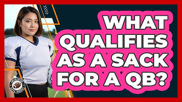 What Qualifies As A Sack For A QB?