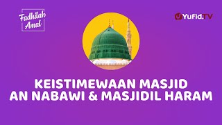 SEMOGA KITA DIBERI KESEMPATAN SHOLAT DI 2 MASJID INI - Fadhilah Amal Yufid TV