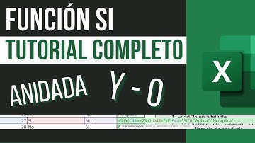 Como utilizar la función SI |  SI ANIDADO | Combinar Y-O.