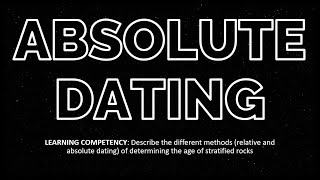 Absolute Dating | Different Methods of Determining the Age of Stratified Rocks | Earth Science