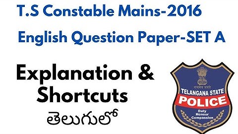 TS Constable MAINS 2016  ||  English QP Explanation in Telugu with shortcuts (Held on 23/10/2016)