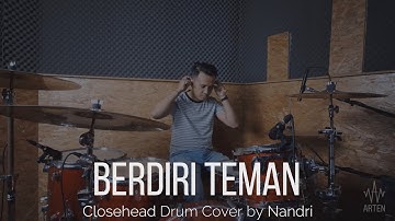 Closehead - Berdiri Teman ( Drum Cover by  Nandri  )