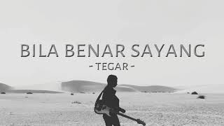 Tegar - Bila Benar Sayang ( Karaoke   Lirik )