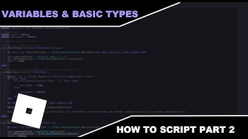 Part 2 Variables & Basic Data Types - How To Script In Roblox