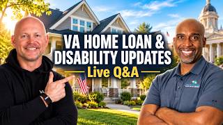 VA Home Loan and Disability Q&A - August 2026 📱  📱 Update