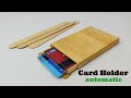 How to make Automatic Card Holder, popsicle sticks