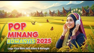 Lagu Minang Romantis Terbaru 2025 – Koleksi Pop Minang Viral Paling Adem Didengar