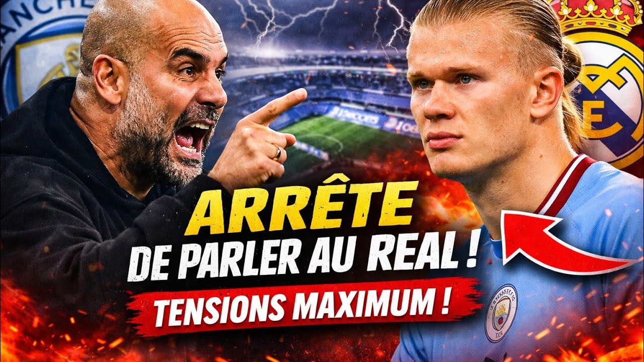 🚨 GUARDIOLA MET LA PRESSION À HAALAND : “ARRÊTE DE PARLER AU REAL MADRID !” 💣⚽