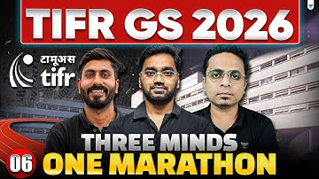 TIFR GS 2026 Marathon | Three Minds, One Marathon - 06🏃‍♂️ #unacademy