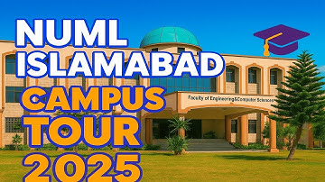NUML Islamabad Campus Tour 2025 🎓 | Complete University Walkthrough