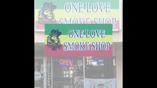 One Love Smoke Shop Introduction