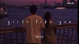 girls like you || speed up