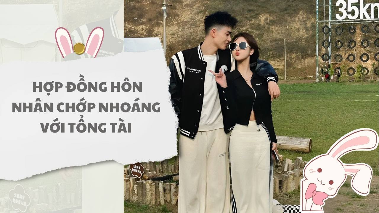 [ TRUYỆN AUDIO ] Hợp đồng hôn nhân chớp nhoáng với tổng tài (Full) | Thỏ Audio