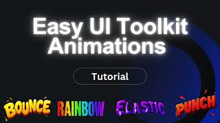 Easy UI Toolkit Animation Tutorial (Unity 6.5+)