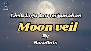 Lirik Lagu Dan Terjemahan Moon Veil Byraselhits