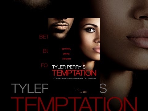 Tyler Perry's Temptation: Confessions of a Marriage Counselor - YouTube