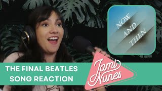 Pop Singer Reacts to The Beatles  Now And Then (REACTION)