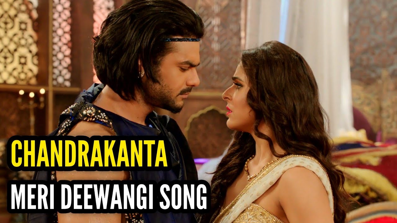 Meri Deewangi Song | Ep 12 | Chandrakanta