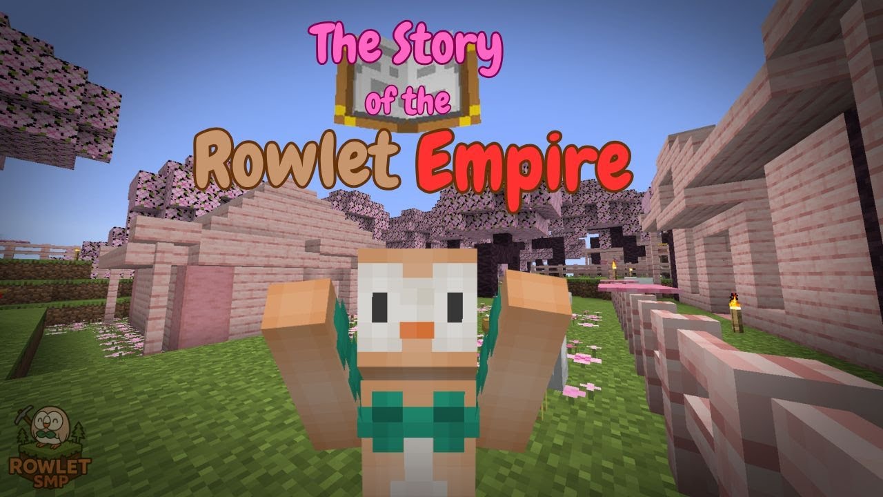 The Story of the ROWLET Empire