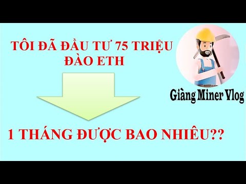 #1 Đào Coin #2 | Đầu tư 75TR đào ETH bây giờ ra sao, kiếm được bao nhiêu tiền 1 ngày? Mới Nhất 2 #1 Đào Coin #2 | Đầu tư 75TR đào ETH bây giờ ra sao, kiếm được bao nhiêu tiền 1 ngày? Mới Nhất