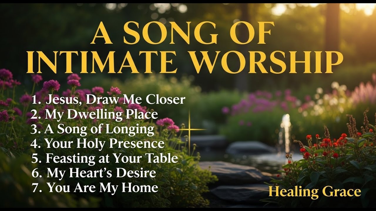 Jesus My Dwelling Place – A Song of Intimate Worship | New Worship Music