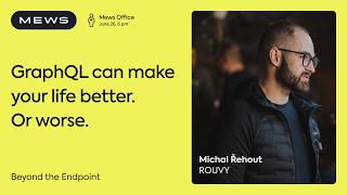 Michal Řehout - GraphQL can make your life better. Or worse.