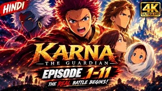 हिंदी 11 Episodes in ONE Video  | Karna The Guardian | Hindi Dubbed