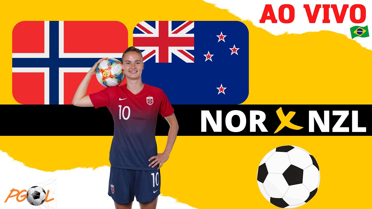 NORUEGA X NOVA ZELÂNDIA | NORGE VS NEW ZEALAND | FUTEBOL FEMININO | AO ...