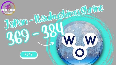 Words of Wonders (WoW): Japan - Itsukushima Shrine (Levels 369 - 384) Walkthrough