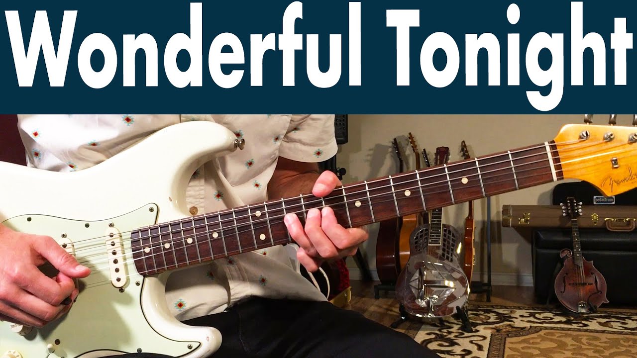 how to play wonderful tonight on guitar