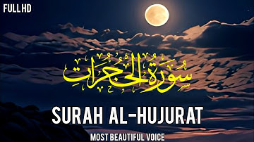 Beautiful Quran - Surah Al-Hujurat (The inner Apartments) سورة الحجرات |@Msadeeq059