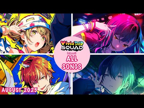 OLD] [AUGUST 2025] Vivid BAD SQUAD (almost) All Songs - YouTube