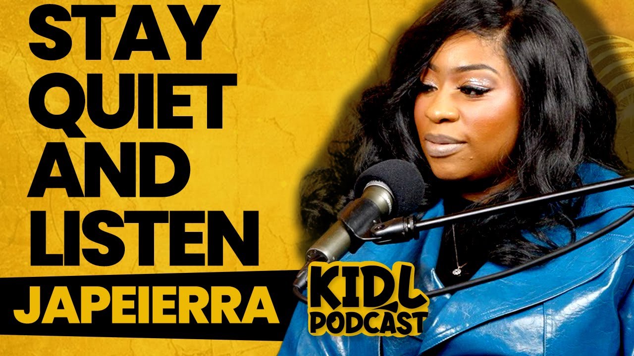 Quiet Women Make Loud Moves- Caged EP | Japeierra | Kid L Podcast 