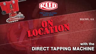 Direct Tapping Machine On Location in Macon, GA - Reed Manufacturing