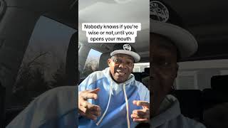 Download Lagu Nobody Knows If You’re Wise Or Not,Until You Start Talking. MP3