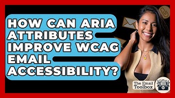 How Can ARIA Attributes Improve WCAG Email Accessibility? - TheEmailToolbox.com