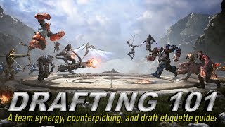Paragon Drafting 101 - Tips for team synergy, counterpicking and draft etiquette.