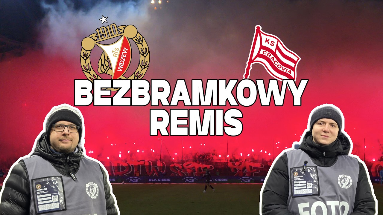 RACOWISKO W ŁODZI! | Widzew -  Cracovia