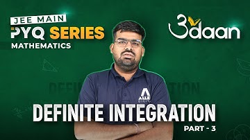 Definite Integration (Part-3) | Previous Year Questions for JEE Main 2024 -  Udaan | @ALLENJEE