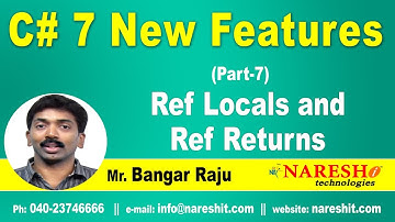 Part-7 New Features of C# 7 | Ref Locals and Ref Returns | C# 7 Tutorial | Mr. Bangar Raju
