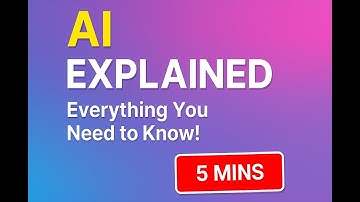 AI EXPLAINED in 5 Minutes - Everything You Need to Know!