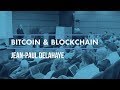 Blockchains & Monnaies Cryptographiques, Jean-Paul Delahaye