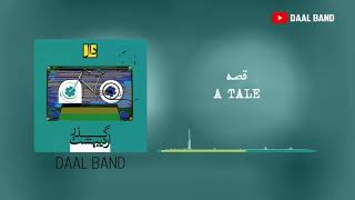 Daal Band - A Tale | گروه دال - قصه